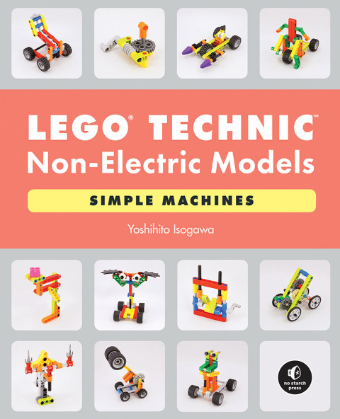 Cover image for book LEGO® Technic Non-Electric Models: Simple Machines