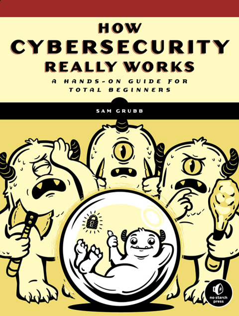 Cover image for book How Cybersecurity Really Works