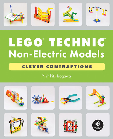 Cover image for book LEGO® Technic Non-Electric Models: Clever Contraptions