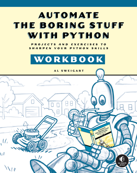 Cover image for book Automate the Boring Stuff with Python Workbook