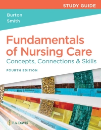 Study Guide for Fundamentals of Nursing Care 4th edition ...
