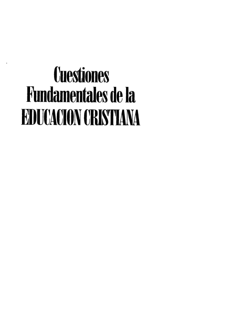 Cover image for book Cuestiones Fundamentales de la Educación Cristiana