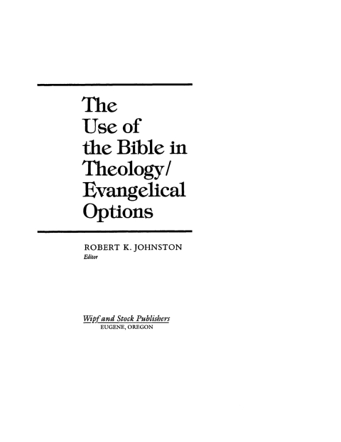 Cover image for book The Use of the Bible in Theology/Evangelical Options