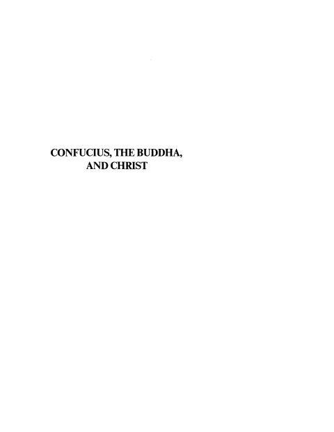 Cover image for book Confucius, the Buddha, and Christ