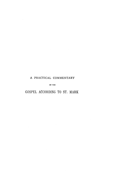 Cover image for book A Practical Commentary on the Gospel According to St. Mark