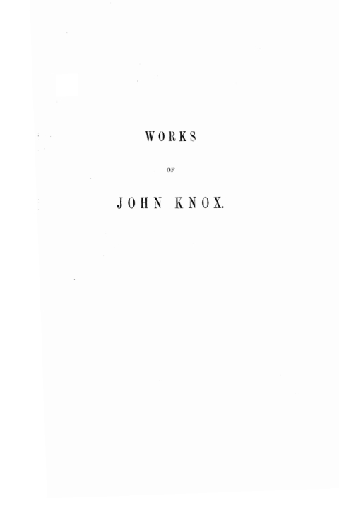 Cover image for book The Works of John Knox, Volume 5: On Predestination and Other Writings