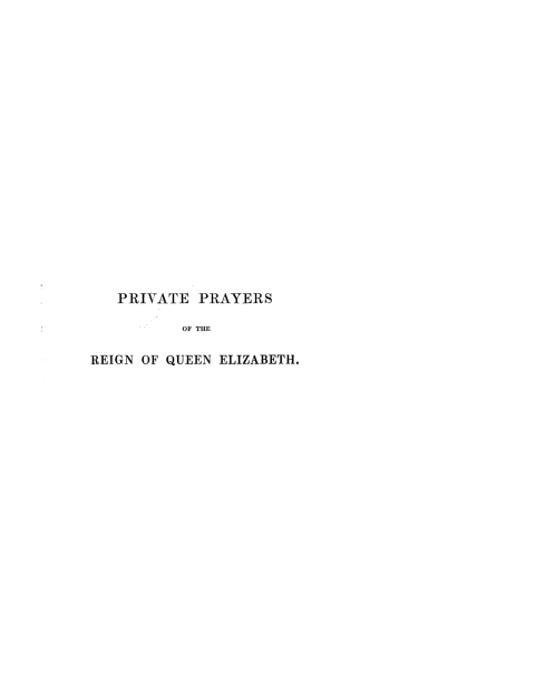 Cover image for book Private Prayers Put Forth by Authority During the Reign of Queen Elizabeth
