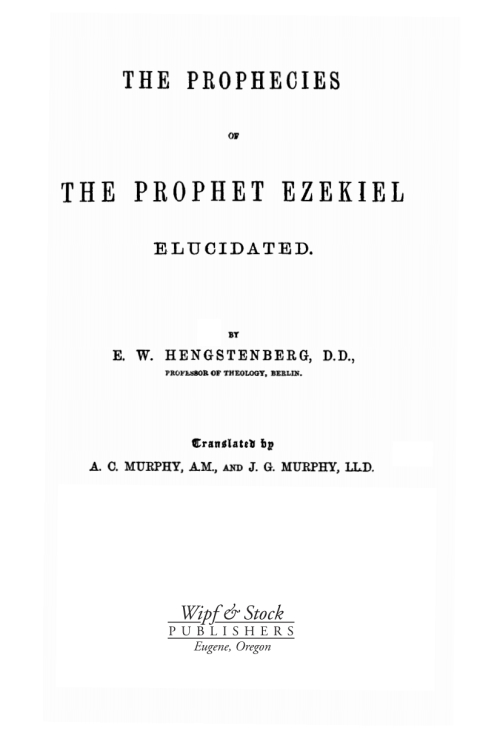 Cover image for book The Prophecies of the Prophet Ezekiel Elucidated