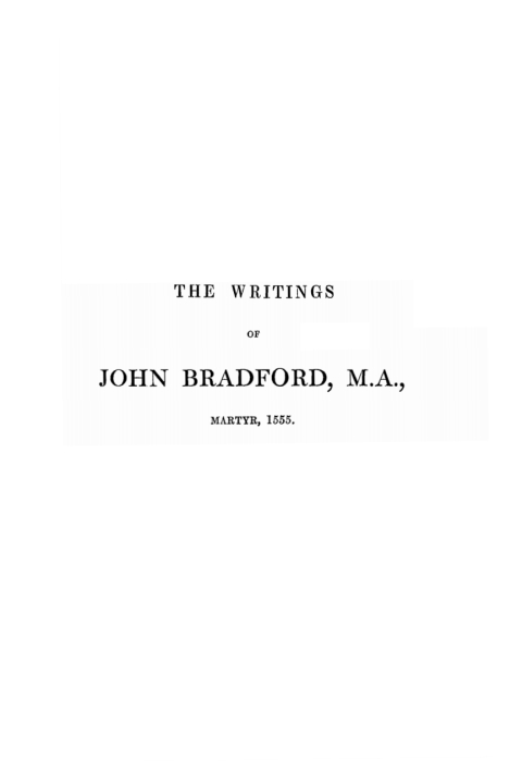 Cover image for book The Writings of John Bradford