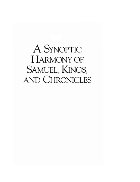 Cover image for book A Synoptic Harmony of Samuel, Kings, and Chronicles