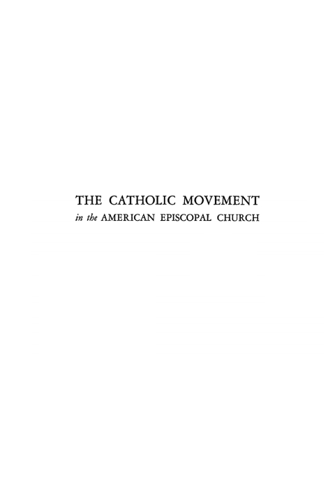 Cover image for book The Catholic Movement in the American Episcopal Church