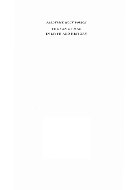 Cover image for book The Son of Man in Myth and History