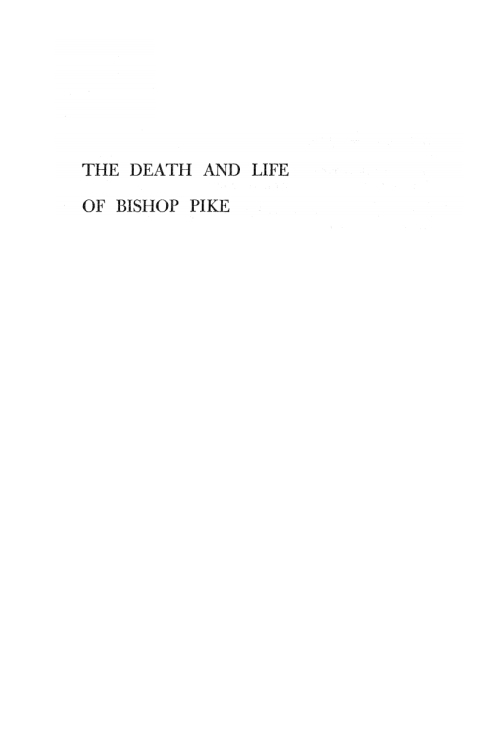 Cover image for book The Death and Life of Bishop Pike