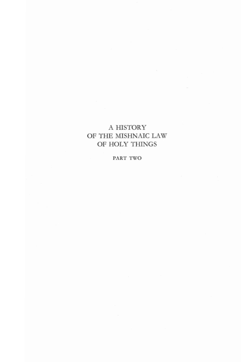 Cover image for book A History of the Mishnaic Law of Holy Things, Part 2
