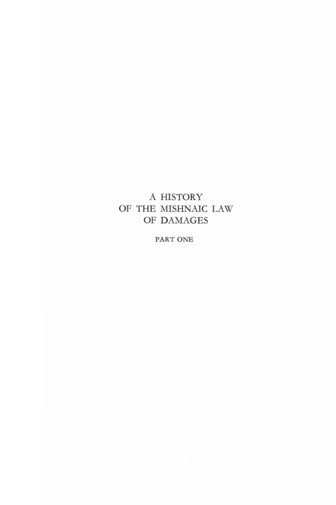 Cover image for book A History of the Mishnaic Law of Damages, Part 1