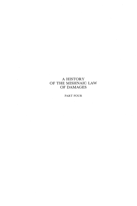 Cover image for book A History of the Mishnaic Law of Damages, Part 4