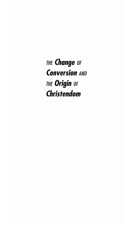 Cover image for book The Change of Conversion and the Origin of Christendom