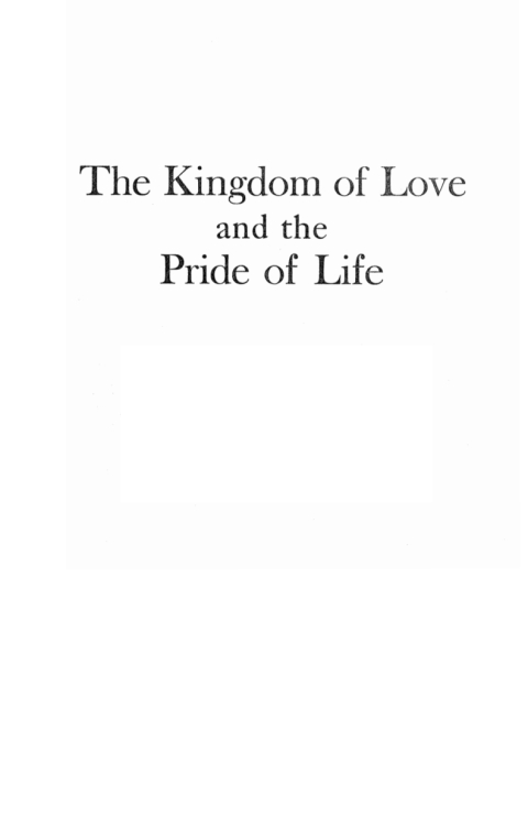 Cover image for book The Kingdom of Love and the Pride of Life