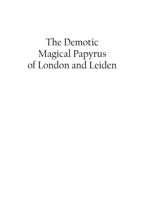 Cover image for book The Demotic Magical Papyrus of London and Leiden
