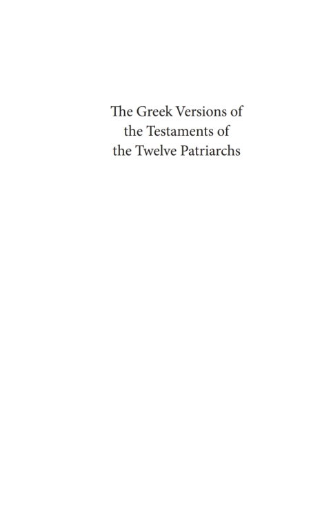 Cover image for book The Greek Versions of the Testaments of the Twelve Patriarchs