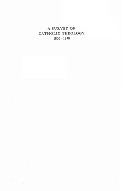 Cover image for book A Survey of Catholic Theology, 1800-1970