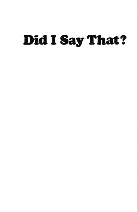 Cover image for book Did I Say That?