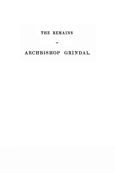 Cover image for book The Remains of Edmund Grindal, D.D.