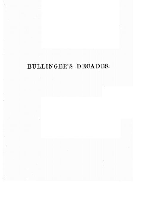 Cover image for book The Decades of Henry Bullinger, Minister of the Church of Zurich, Translated by H. I.