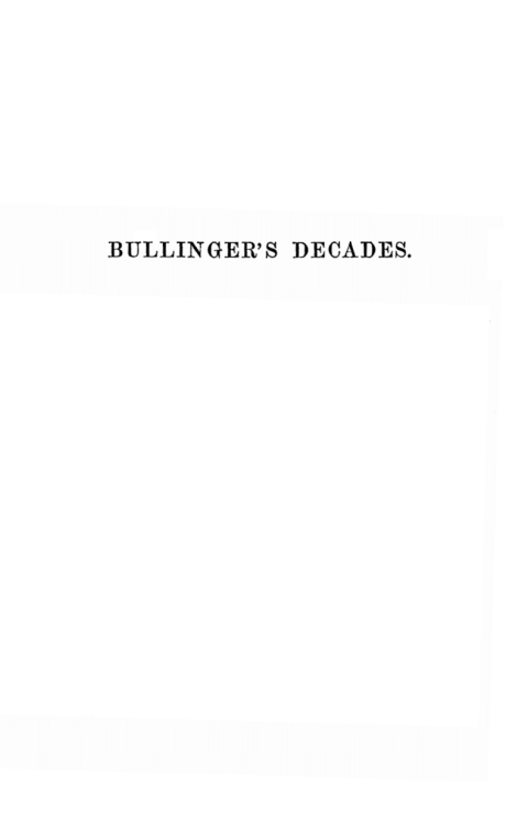 Cover image for book The Decades of Henry Bullinger, Minister of the Church of Zurich, Translated by H. I.
