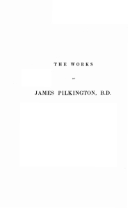 Cover image: The Works of James Pilkington, B.D., Lord Bishop of Durham 9781606084335
