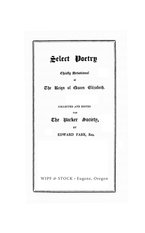 Cover image for book Select Poetry Chiefly Devotional of the Reign of Queen Elizabeth