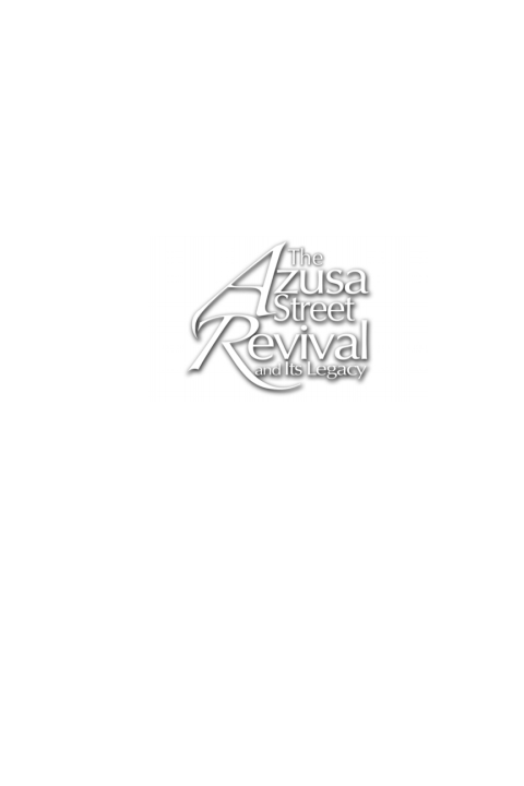 Cover image for book The Azusa Street Revival and Its Legacy