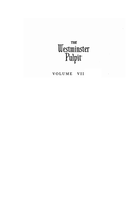 Cover image for book The Westminster Pulpit vol. VII