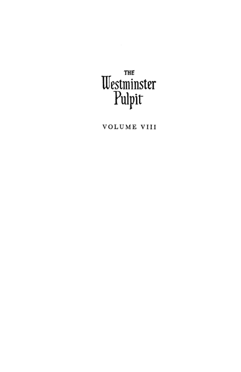 Cover image for book The Westminster Pulpit vol. VIII