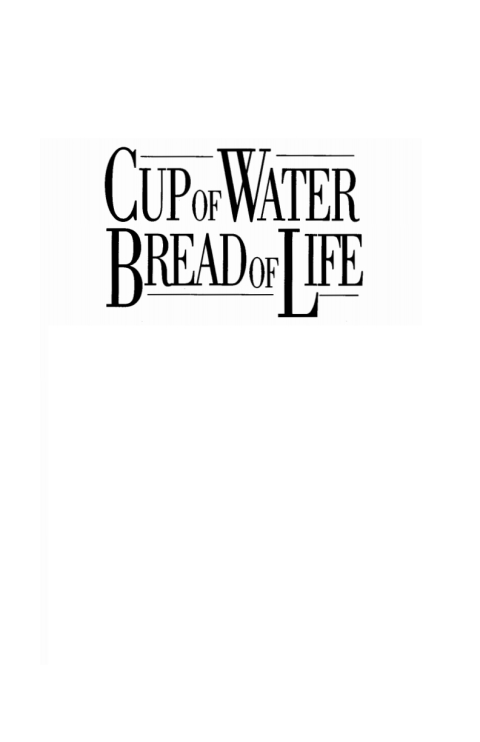 Cover image for book Cup of Water, Bread of Life