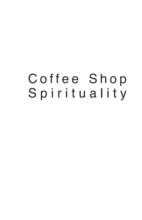 Cover image for book Coffee Shop Spirituality