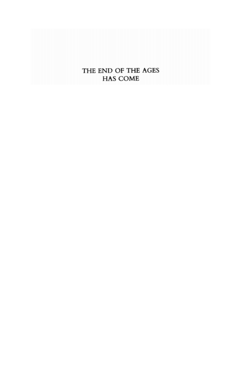 Cover image for book The End of the Ages Has Come
