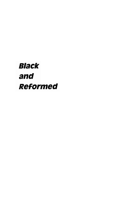 Cover image for book Black and Reformed