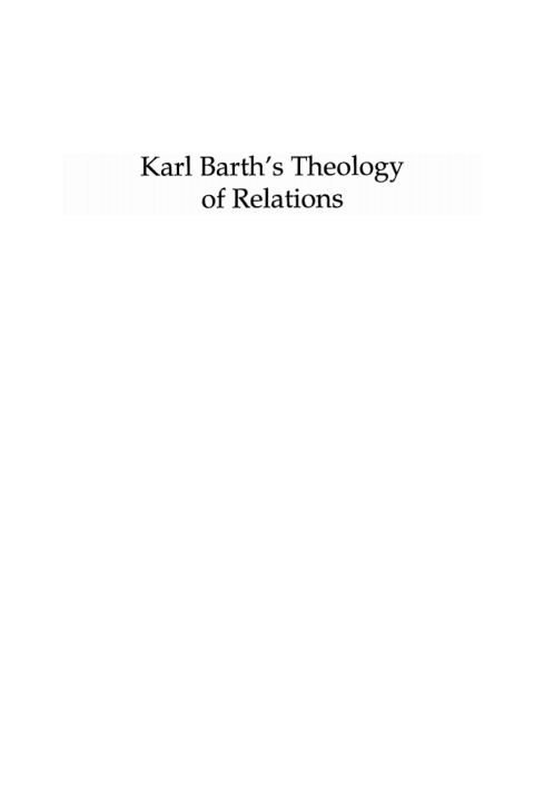 Cover image for book Karl Barth’s Theology of Relations, Volume 1