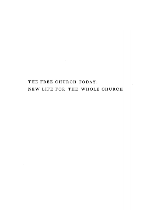Cover image for book The Free Church Today: New Life for the Whole Church