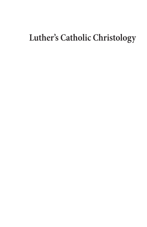 Cover image for book Luther’s Catholic Christology