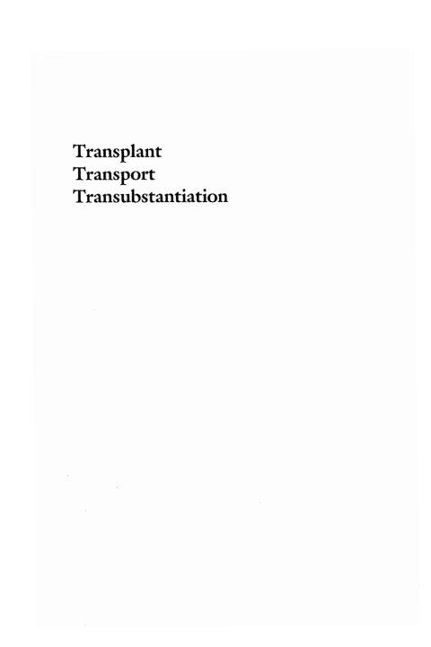 Cover image for book Transplant, Transport, Transubstantiation