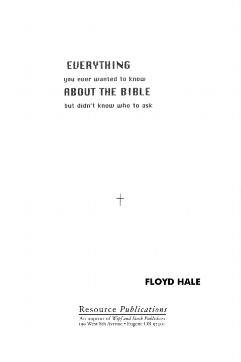 Cover image for book Everything You Ever Wanted to Know About the Bible But Didn't Know Who to Ask