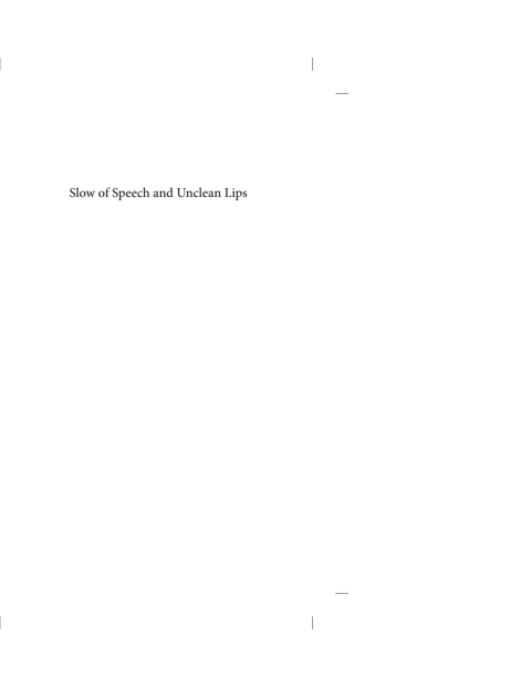 Cover image for book Slow of Speech and Unclean Lips