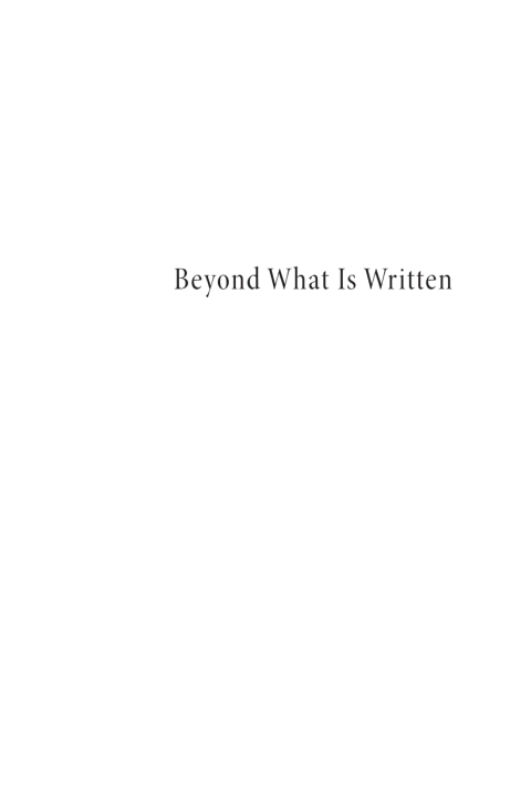 Cover image for book Beyond What Is Written
