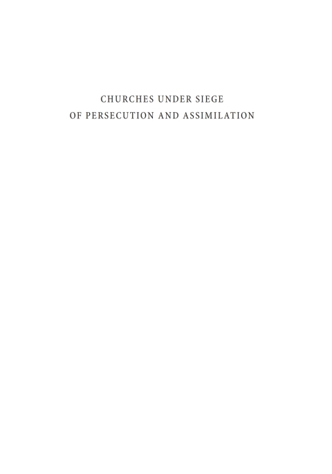 Cover image for book Churches under Siege of Persecution and Assimilation