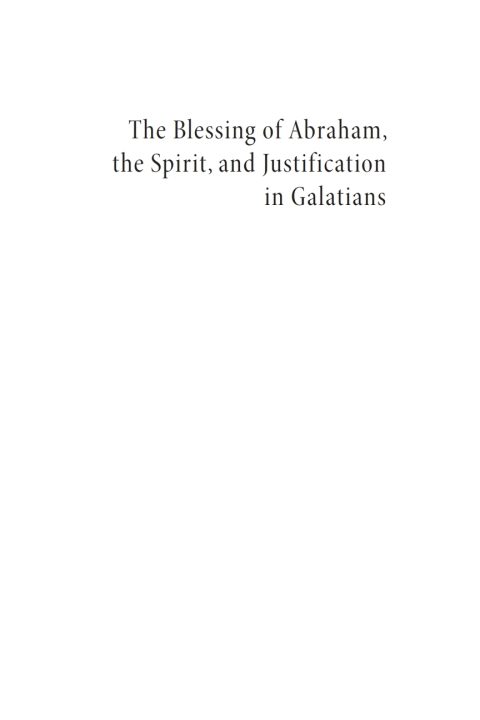 Cover image for book The Blessing of Abraham, the Spirit, and Justification in Galatians