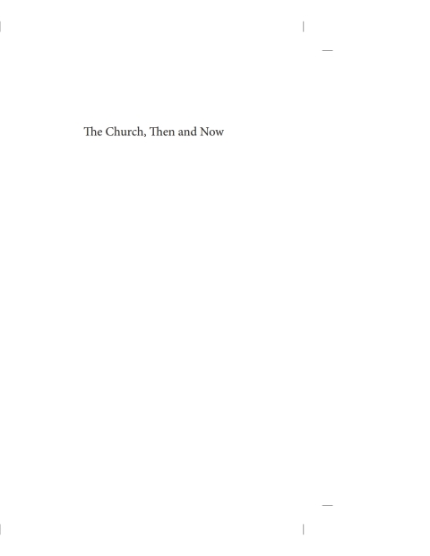 Cover image for book The Church, Then and Now
