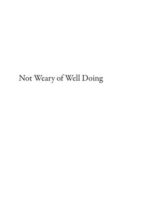Cover image for book Not Weary of Well Doing