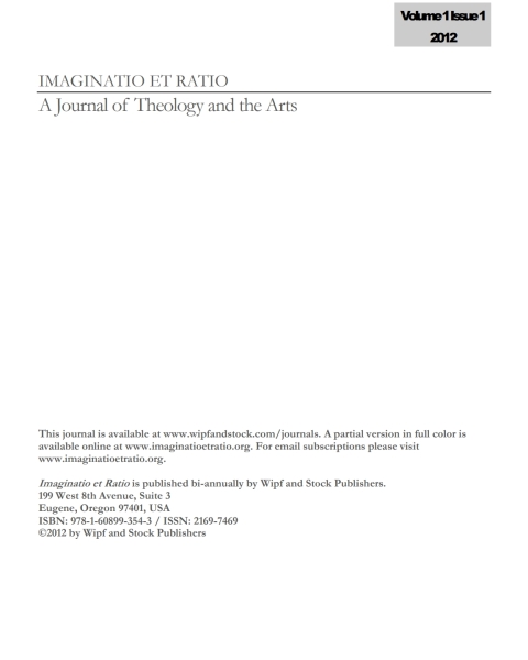 Cover image for book Imaginatio et Ratio: A Journal of Theology and the Arts, Volume 1, Issue 1 2012